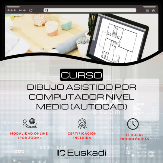 DIBUJO ASISTIDO POR COMPUTADOR NIVEL MEDIO (AUTOCAD)