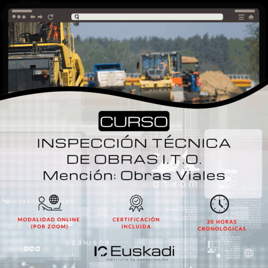 INSPECCIÓN TÉCNICA DE OBRAS (I.T.O.). MENCIÓN OBRAS VIALES