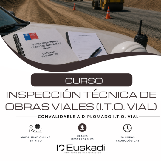 INSPECCIÓN TÉCNICA DE OBRAS (I.T.O.). MENCIÓN OBRAS VIALES